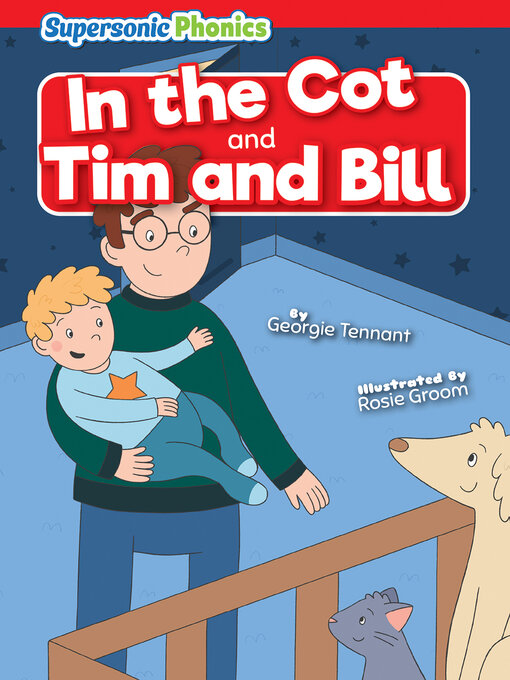 Title details for In the Cot & Tim and Bill by Georgie Tennant - Available